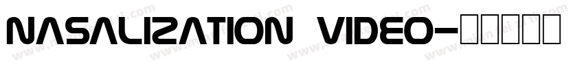 nasalization video字体转换
